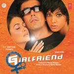Girlfriend (2004) Mp3 Songs